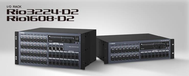 全新 Rio3224-D2 和 Rio1608-D2 Dante I/O 接口箱全面升级音质、可靠性以及可视化体验